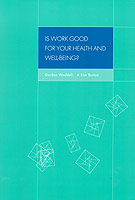 Is Work Good for Your Health and Well-being?