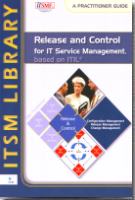 Release and Control for IT Service Management: Based on ITIL (itSMF)