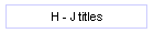 H - J titles