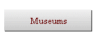 Museums