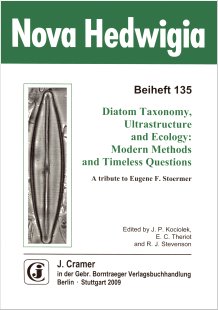 Diatom Taxonomy, Ultrastructure and Ecology: Modern Methods and Timeless Questions.  J.P. Kociolek; E.C.  Theriot; R.J.  Stevenson 978-3-443-51057-2